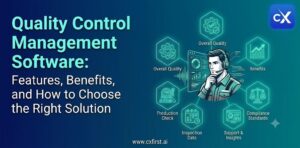 Quality Control Management Software: Features, Benefits, and How to Choose the Right Solution