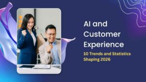 AI and Customer Experience: 10 Trends and Statistics Shaping 2026
